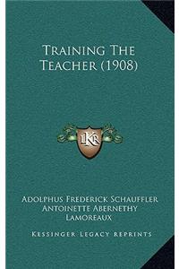 Training the Teacher (1908)