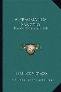 A Pragmatica Sanctio