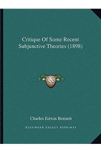 Critique Of Some Recent Subjunctive Theories (1898)