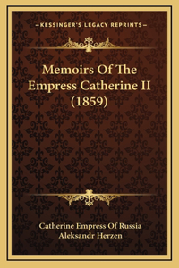 Memoirs Of The Empress Catherine II (1859)