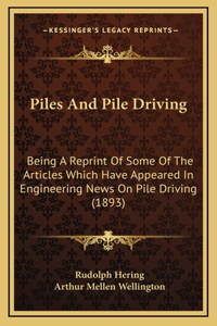 Piles And Pile Driving