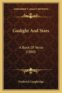 Gaslight And Stars