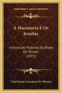 A Maconaria E Os Jesuitas