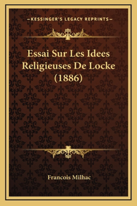 Essai Sur Les Idees Religieuses De Locke (1886)