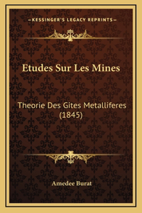 Etudes Sur Les Mines