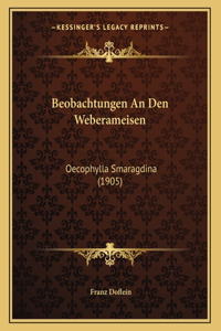 Beobachtungen An Den Weberameisen