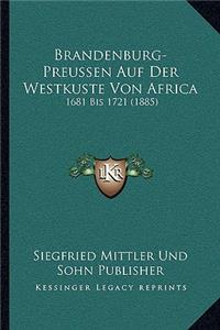 Brandenburg-Preussen Auf Der Westkuste Von Africa