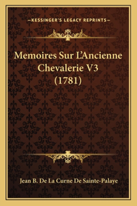 Memoires Sur L'Ancienne Chevalerie V3 (1781)