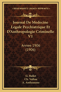 Journal De Medecine Legale Psychiatrique Et D'Anthropologie Criminelle V1