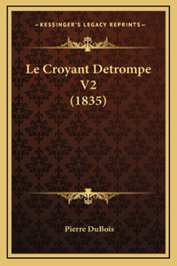 Le Croyant Detrompe V2 (1835)
