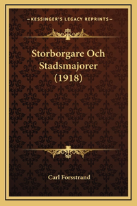 Storborgare Och Stadsmajorer (1918)