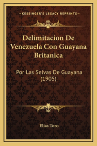Delimitacion De Venezuela Con Guayana Britanica