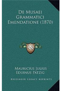De Musaei Grammatici Emendatione (1870)