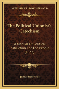 The Political Unionist's Catechism