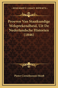 Proeven Van Staatkundige Welsprekendheid, Uit De Nederlandsche Historien (1846)