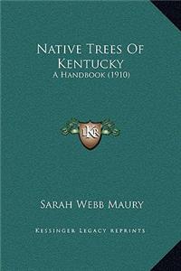 Native Trees Of Kentucky