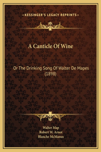A Canticle Of Wine