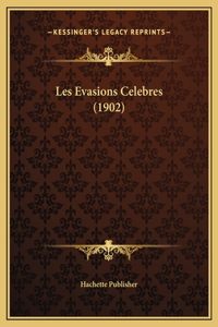 Les Evasions Celebres (1902)