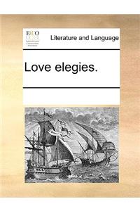 Love elegies.