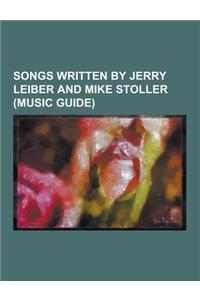 Songs Written by Jerry Leiber and Mike Stoller (Music Guide)