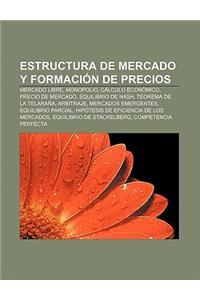 Estructura de Mercado y Formacion de Precios
