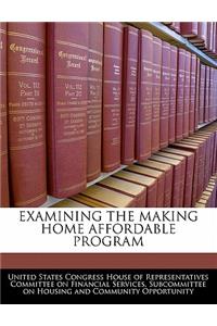 Examining the Making Home Affordable Program