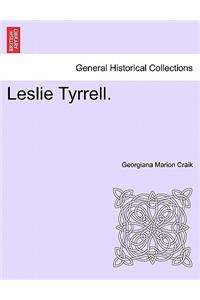 Leslie Tyrrell.