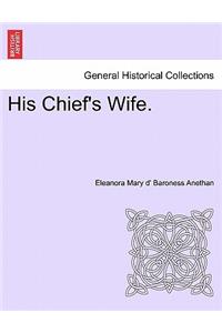 His Chief's Wife.