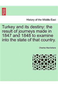 Turkey and its destiny