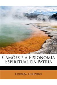 Camoes E a Fisionomia Espiritual Da Patria