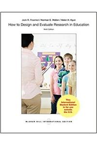 How to Design and Evaluate Research in Education