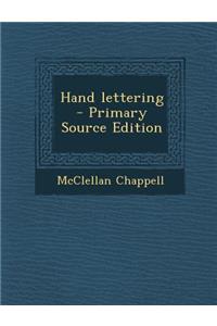 Hand Lettering - Primary Source Edition