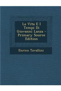 Vita E I Tempi Di Giovanni Lanza