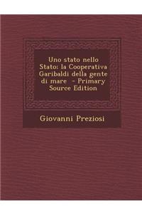 Uno Stato Nello Stato; La Cooperativa Garibaldi Della Gente Di Mare
