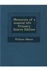 Memories of a Musical Life