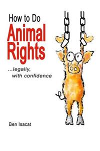 How to Do Animal Rights