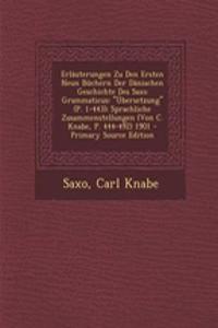 Erlauterungen Zu Den Ersten Neun Buchern Der Danischen Geschichte Des Saxo Grammaticus
