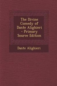 The Divine Comedy of Dante Alighieri