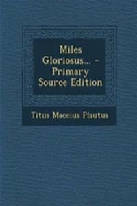 Miles Gloriosus...