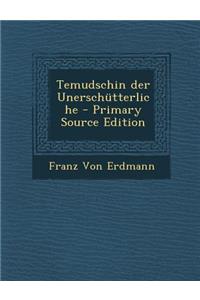 Temudschin Der Unerschutterliche - Primary Source Edition