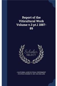 Report of the Viticultural Work Volume v.3 pt.1 1887-89