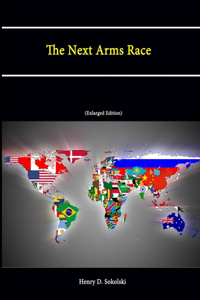 Next Arms Race (Enlarged Edition)