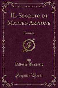Il Segreto Di Matteo Arpione