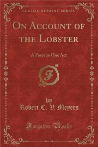 On Account of the Lobster