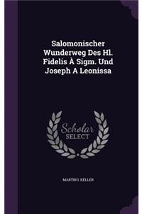 Salomonischer Wunderweg Des Hl. Fidelis À Sigm. Und Joseph A Leonissa