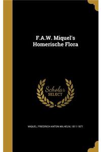 F.A.W. Miquel's Homerische Flora