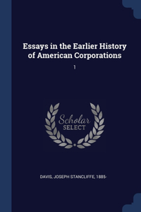 ESSAYS IN THE EARLIER HISTORY OF AMERICA