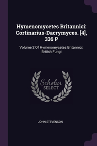 Hymenomycetes Britannici