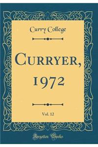 Curryer, 1972, Vol. 12 (Classic Reprint)