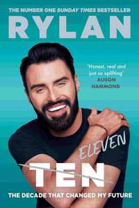 TEN: The decade that changed my future: The Decade That Changed My Future